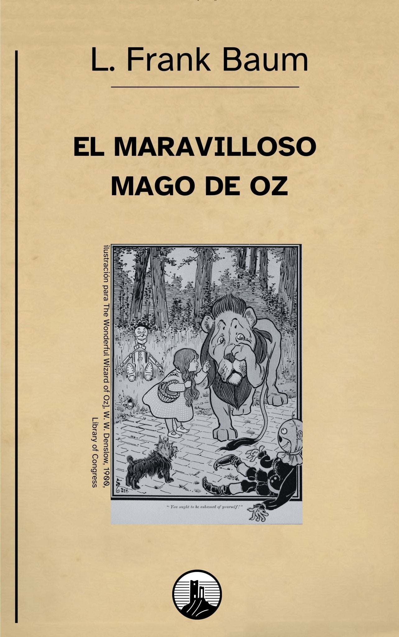 El maravilloso mago de Oz – L. Frank Baum