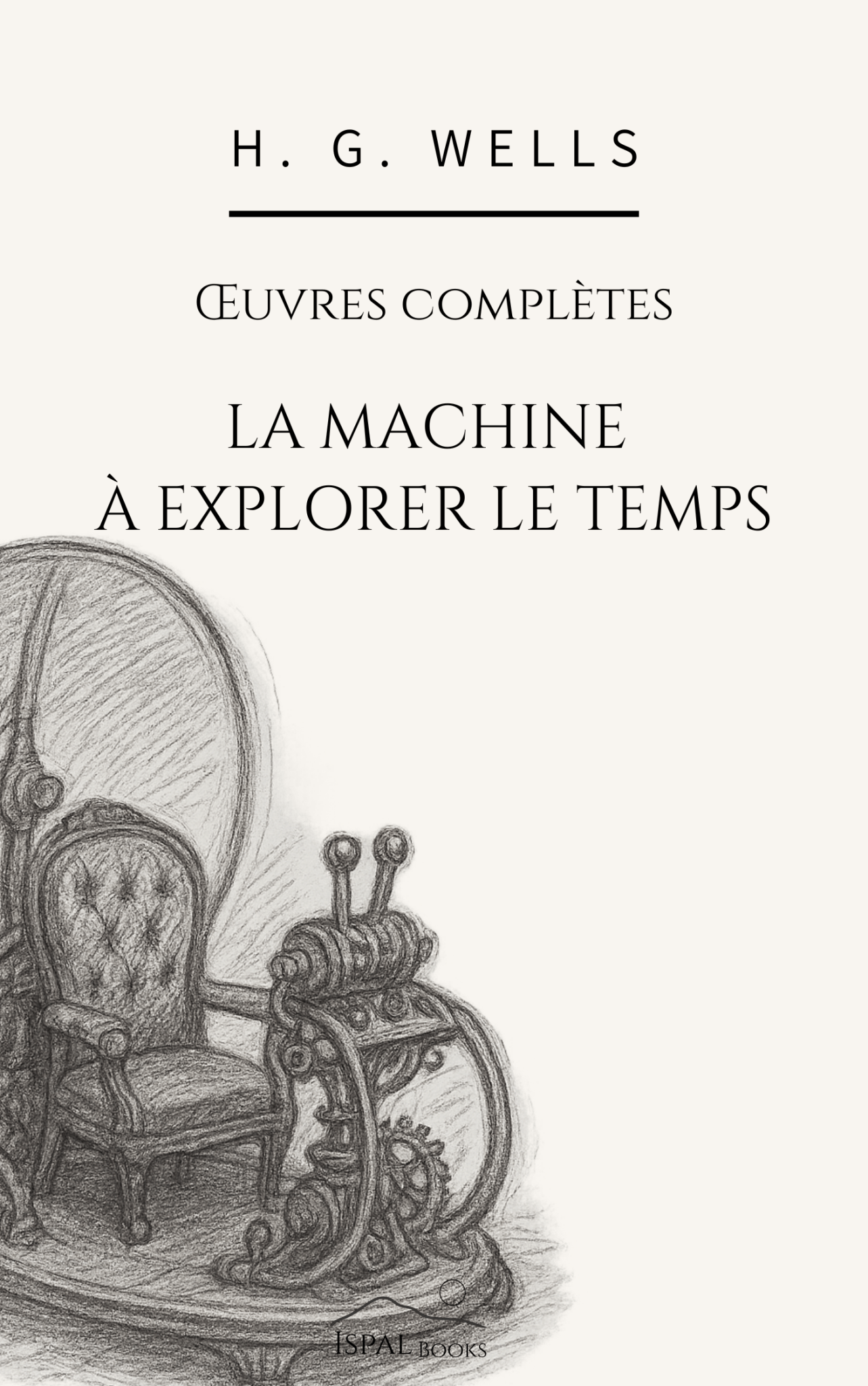 La Machine à explorer le temps — H. G. Wells - Peyrusse Servicios Editoriales