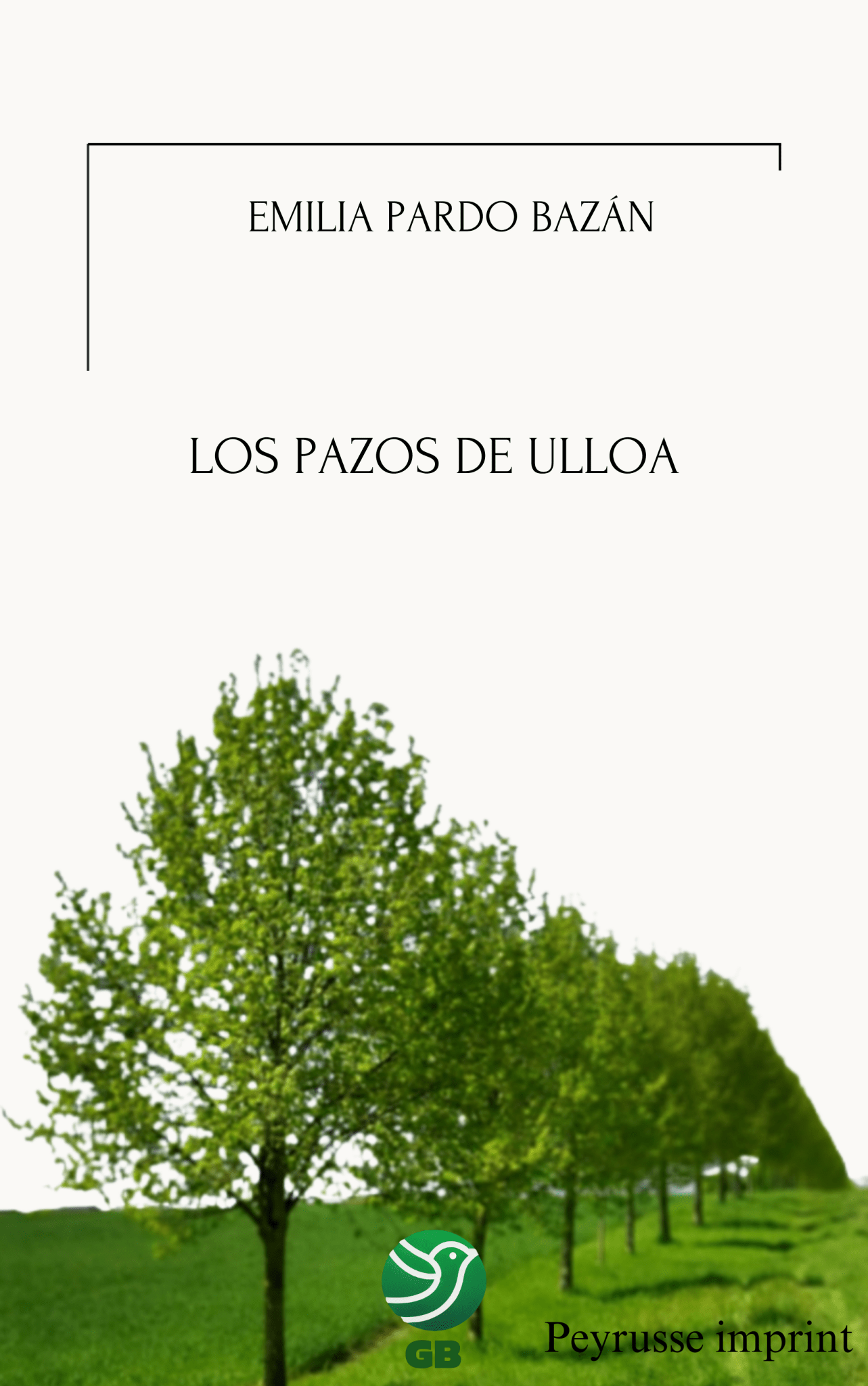Los pazos de Ulloa – Emilia Pardo Bazán