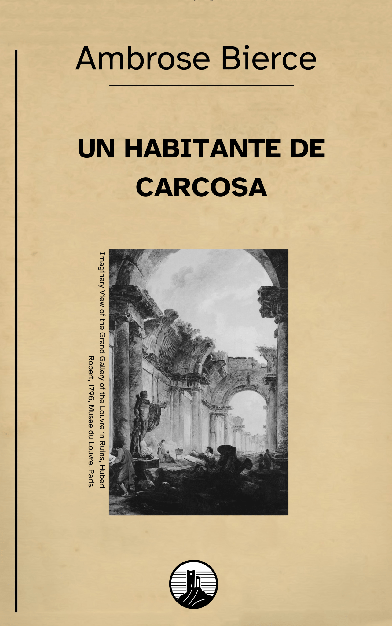 Un habitante de Carcosa – Ambrose Bierce