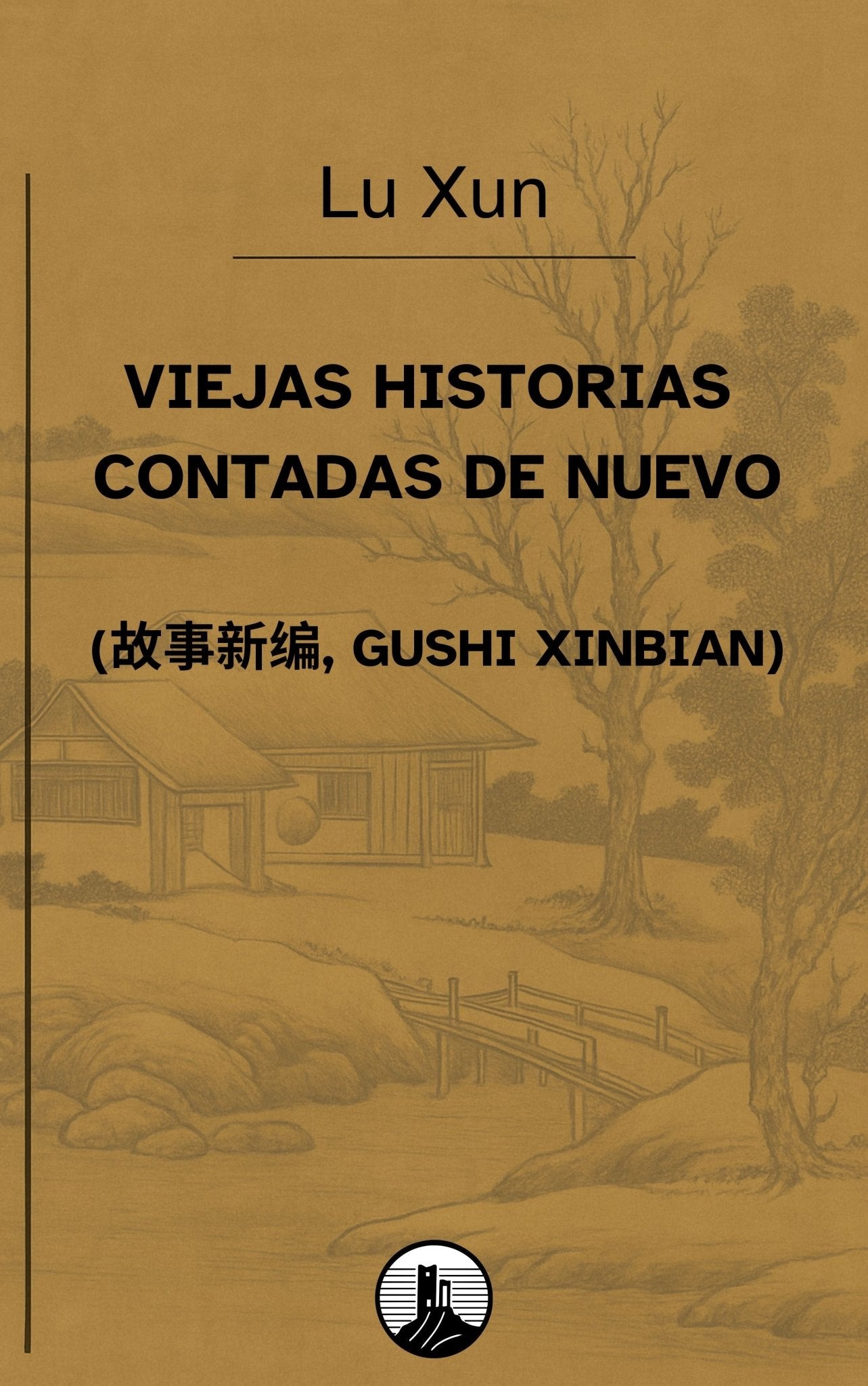 Viejas historias contadas de nuevo – Lu Xun