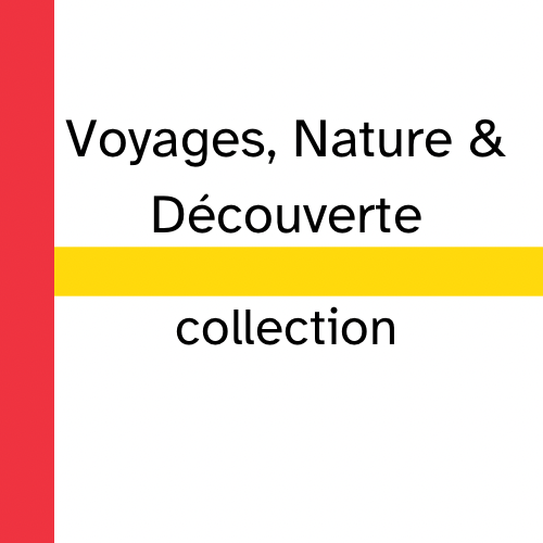 Voyages, Nature & Découverte - Ispalbooks - Peyrusse Servicios Editoriales