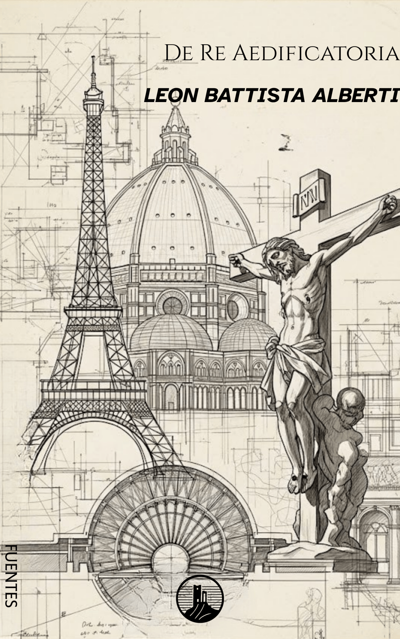 De Re Aedificatoria – Leon Battista Alberti (Peyrusse Fuentes del Arte) - Peyrusse Servicios Editoriales