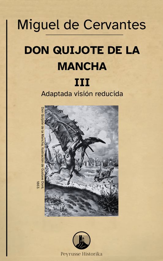 Don Quijote de la Mancha – Volumen III (Segunda Parte, capítulos I–XXXIV, Visión reducida)