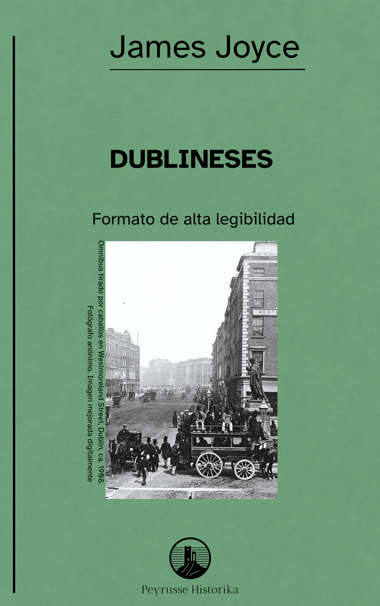 Dublineses – James Joyce - Ispalbooks - Peyrusse Servicios Editoriales