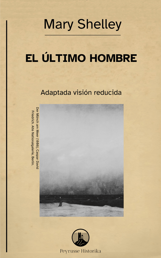 El último hombre – Mary Shelley (Visión reducida) - Peyrusse Space