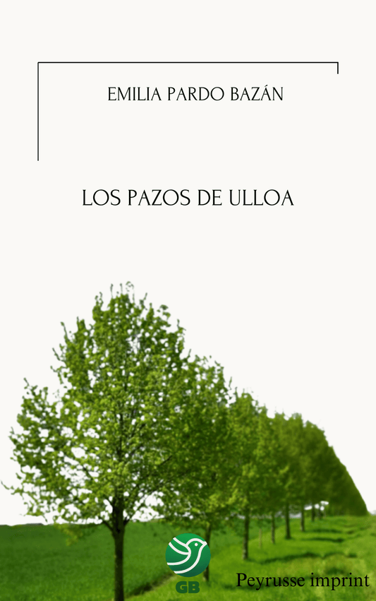 Los pazos de Ulloa – Emilia Pardo Bazán
