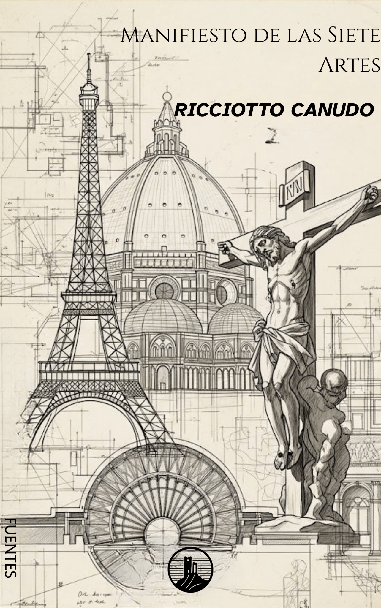 Manifiesto de las Siete Artes – Ricciotto Canudo (Peyrusse Fuentes del Arte) - Peyrusse Servicios Editoriales