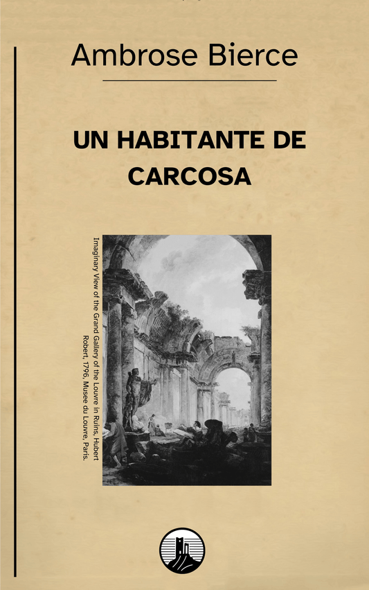 Un habitante de Carcosa – Ambrose Bierce
