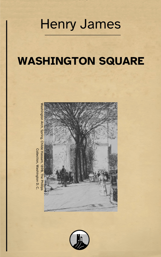 Washington Square - Henry James