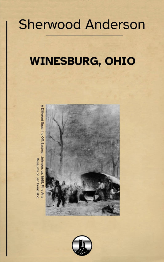 Winesburg, Ohio – Sherwood Anderson